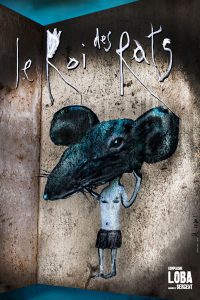Affiche Le Roi des Rats © Philippe Leduc - Lucie Lom